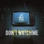 Don’t Watch Me (Watch Yourself) [Explicit]