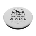 Highly Motivated by German Shepherds and Wine PopSockets Swappable PopGrip